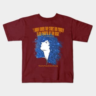 I Have Loved The Stars Kids T-Shirt